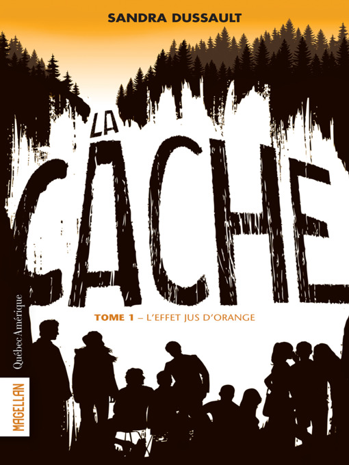 Title details for La Cache--Tome 1 by Sandra Dussault - Available